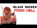 Black Bikers From Hell (1970) (Something Weird Video)