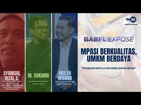 BABEL EXPOSE | MPASI BERKUALITAS, UMKM BERDAYA