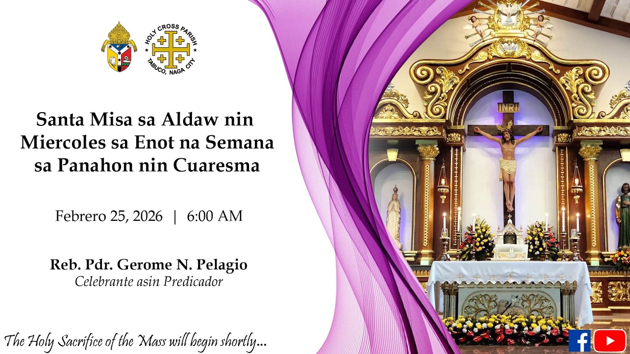 LIVE |  Santa Misa sa Aldaw nin Miercoles sa Enot na Semana sa Panahon nin Cuaresma