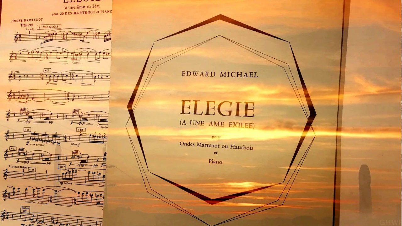 Edward S. Michael - Élégie op. 9 for Ondes Martenot and Piano