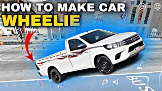 How To Make Wheelie Car With Hilux || Car Parking Multiplayer New Update