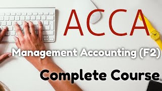 ACCA F2-MA - Chapter 13 - Budgeting (Part 4 Complete)