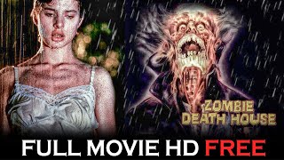 ZOMBIE DEATH HOUSE जॉम्बी डेथ हाउस हॉरर फिल्म पूरी फिल्म एचडी डरावने चलचित्र