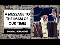 A message to the imam of our time  imam khamenei