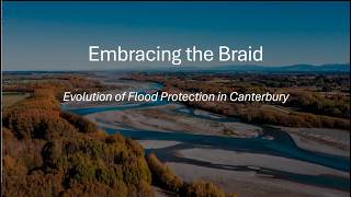 Braided Rivers Conference 2026  Embracing the Braid  Evolution of flood protection in Canterbury