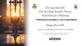 Misa Streaming || Minggu Biasa XXX || Selasa, 27 Oktober 2026 Pk 12.00