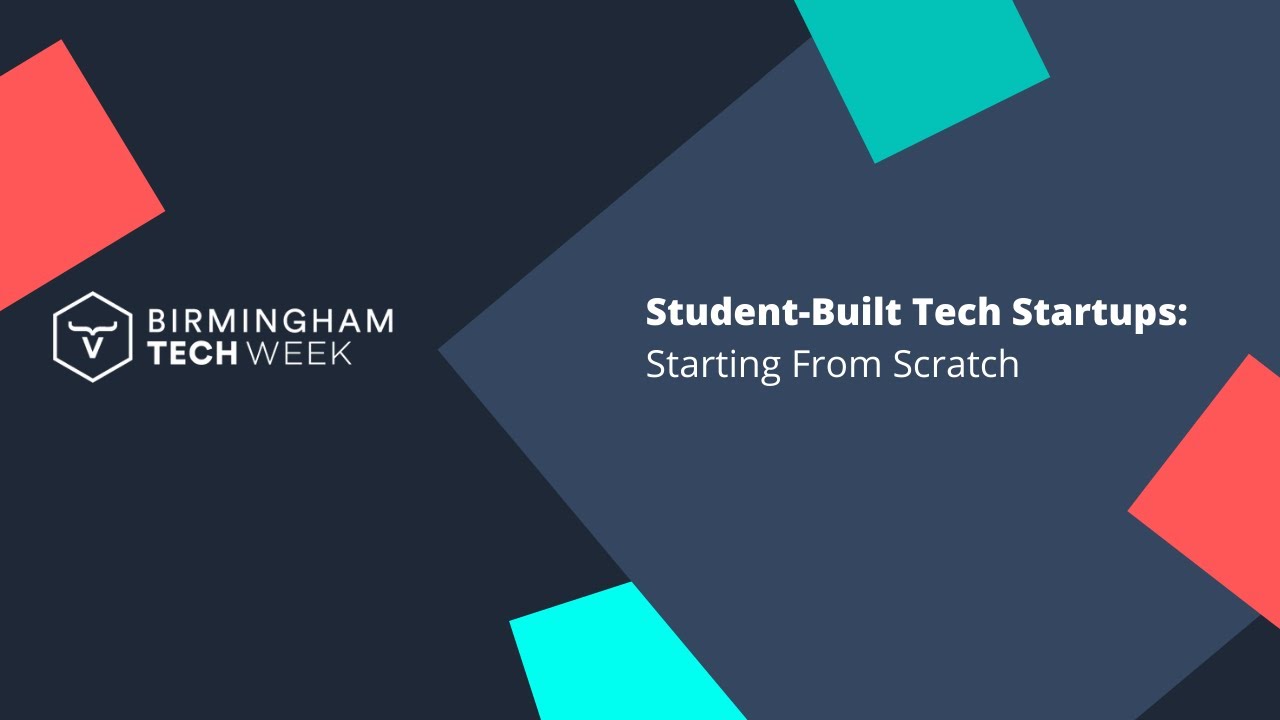 Student Built Tech Startups: Starting From Scratch