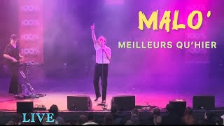 Malo’ live - Better than yesterday