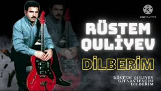 Rustem Quliyev / Gozel Ifa / Dilberim Mahnisi / Sevilen ifaçi