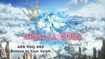 Final Fantasy XIV A Realm Reborn MSQ #65 - Believe in Your Sylph