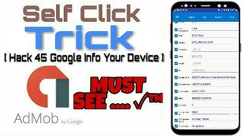 Admob Self Click [ Hack 45 Google Info] July 28, 2018 admob bangla tutorial