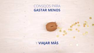 Consejos Para Gastar Menos Y Viajar Más I Edreams