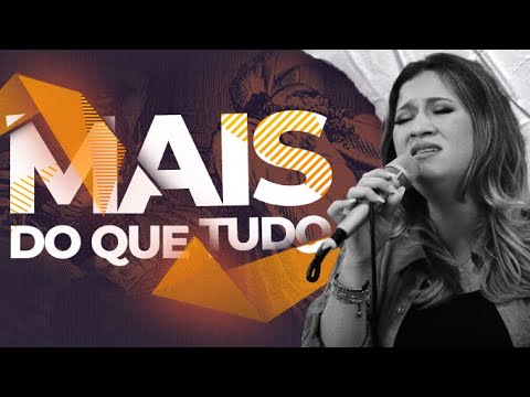 Mais Do Que Tudo  - Thamires Garcia