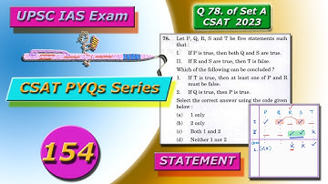 Let P, Q, R, S and T be five statements such that | CSAT PYQs Series | Pen_TheLight