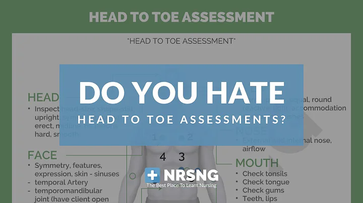 Do You Hate Head To Toe Assessments? [Tips for QUICK & ACCURATE Assessments.]