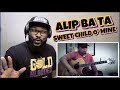 ALIP BA TA - SWEET CHILD O’ MINE ( Guns N’ Roses ) | REACTION