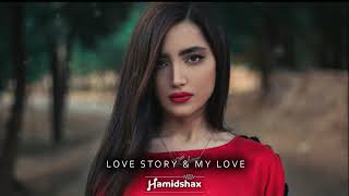 Hamidshax - Love Story & My Love (Original Mixes)