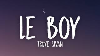 Troye Sivan - Le Boy (Lyrics)