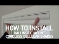 How to Install Bali Cordless Cellular Shades - Inside Mount