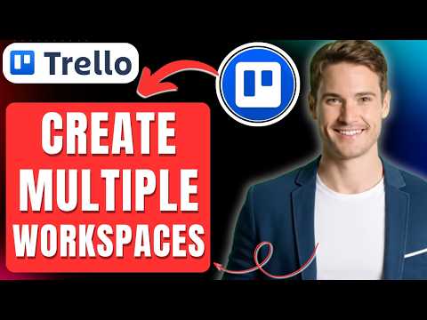 How to Create Multiple Workspaces in Trello Easily 2026