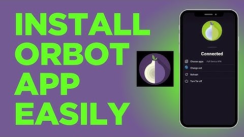 How to install Orbot App 2025?