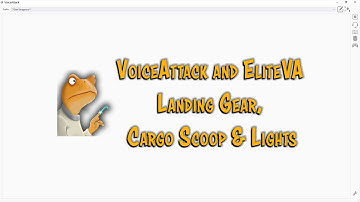 Landing Gear, cargo scoop and lights using VoiceAttack and Elite Dangerous