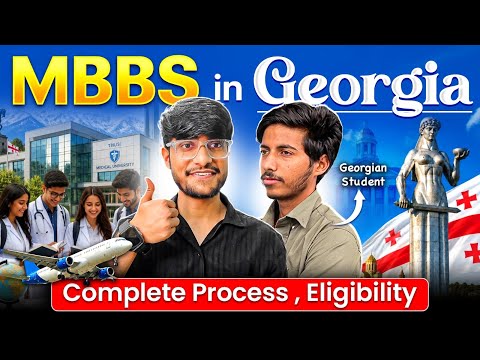MBBS in Georgia for Indian Student in 2026 - How to Take admission ‼️ Documents required, Process ✅