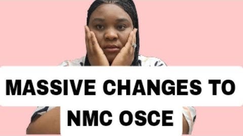 LATEST UPDATE TO NMC OSCE EXAMS 2025