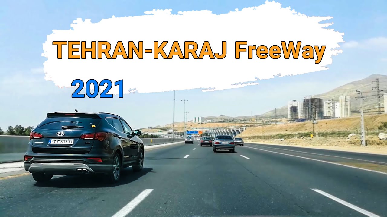 Tehran 2021 - Driving in Tehran - Karaj Freeway, Iran | Driving Tour