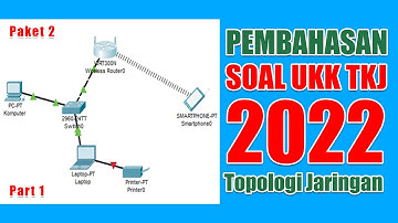 TOPOOLOGI JARINGAN - Pembahasan UKK TKJ Paket 2 Tahun 2022 || Part 1