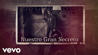 Video thumbnail of "Alejandro Fernández - Nuestro Gran Secreto (Lyric Video)"