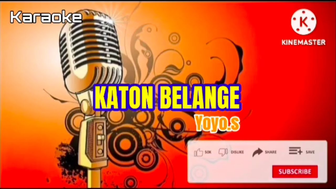 KARAOKE KATON BELANGE - Yoyo.s