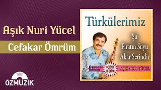 Aşık Nuri Yücel - Benim Cefakar Ömürümün  Resimi