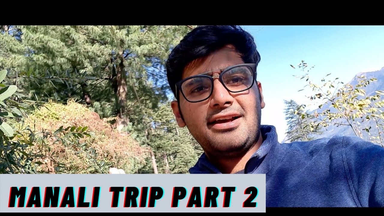 New Trekking Shoes liye 😅 Manali Trip Part 2 manali trip YouTube