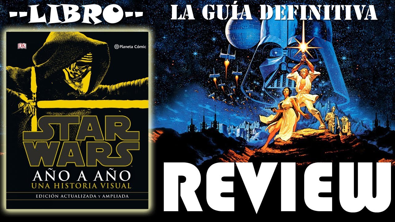 Reseña Libro STAR WARS "Año a Año"