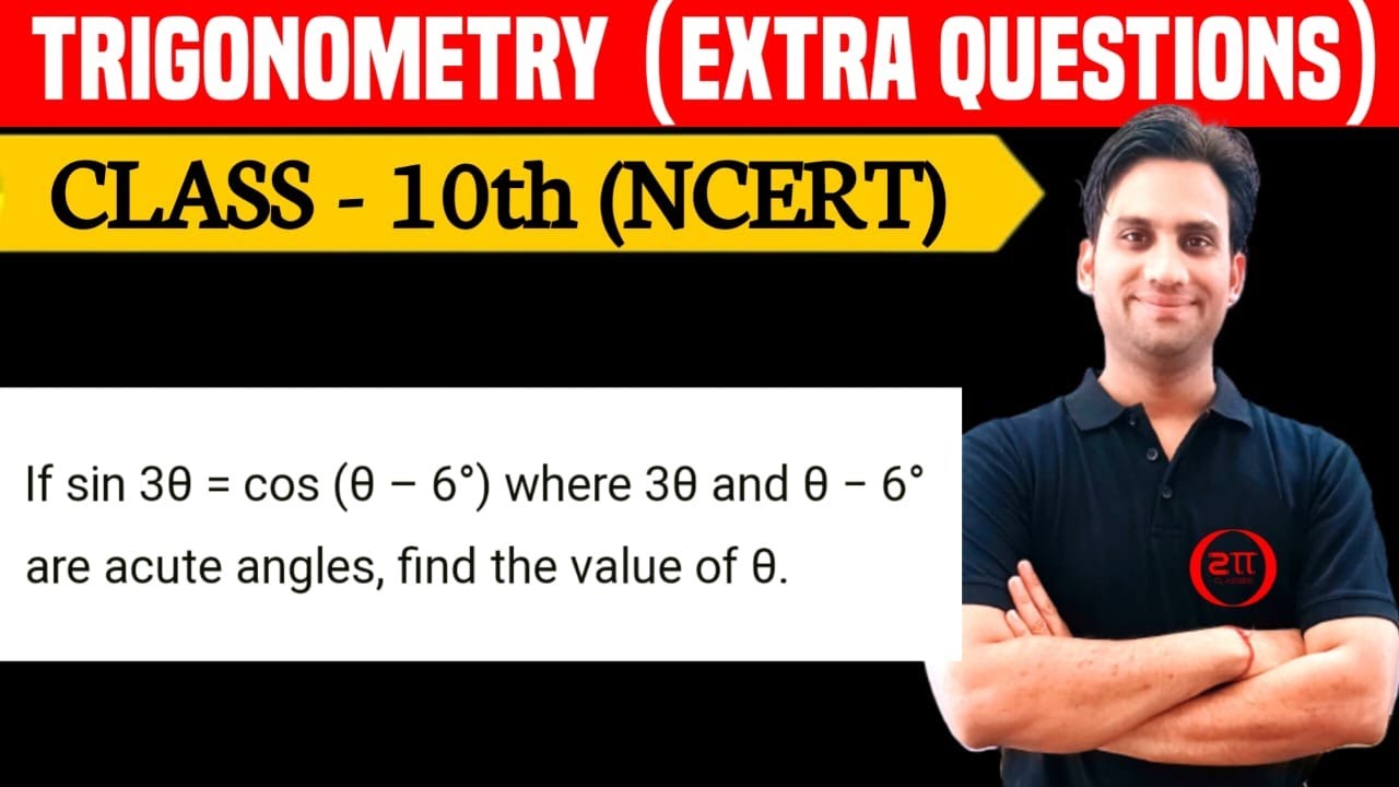 If sin 3θ = cos(θ-6°) where 3θ and θ-6° are acute angles, find the ...