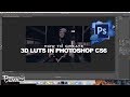 CREATE LUT in Photoshop CS6 (FCPX Tutorial) #30DayUploadChallenge (Day 1)