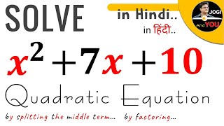 Find x | Solve Quadratic Equations by Factoring | Find the Zeros of the Polynomial x2+7x+10