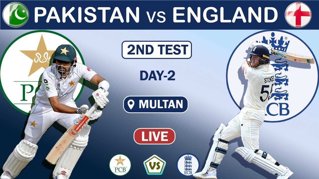 LIVE PAK VS ENG 2nd TEST DAY 2 MATCH LIVE SCORES, MULTAN PAKISTAN VS ENGLAND 1ST TEST MATCH LIVE