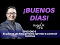 Hyenuk Chu | Para ser rico primero debes aprender a construir caminos - Buenos Días Episodio 6