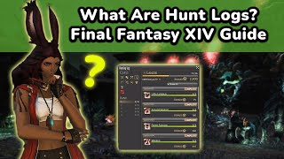 A Beginners Guide To FFXIV - What Are Hunt Logs ?