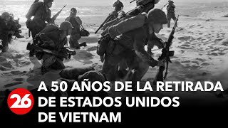 La guerra que conmovió al mundo: a 50 años de la retirada de Estados Unidos de Vietnam | #26Global