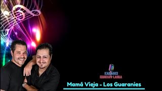 Nacho Prado y Daniel Campos (Los Guaranies) - Mamá vieja - karaoke 1 tono menos