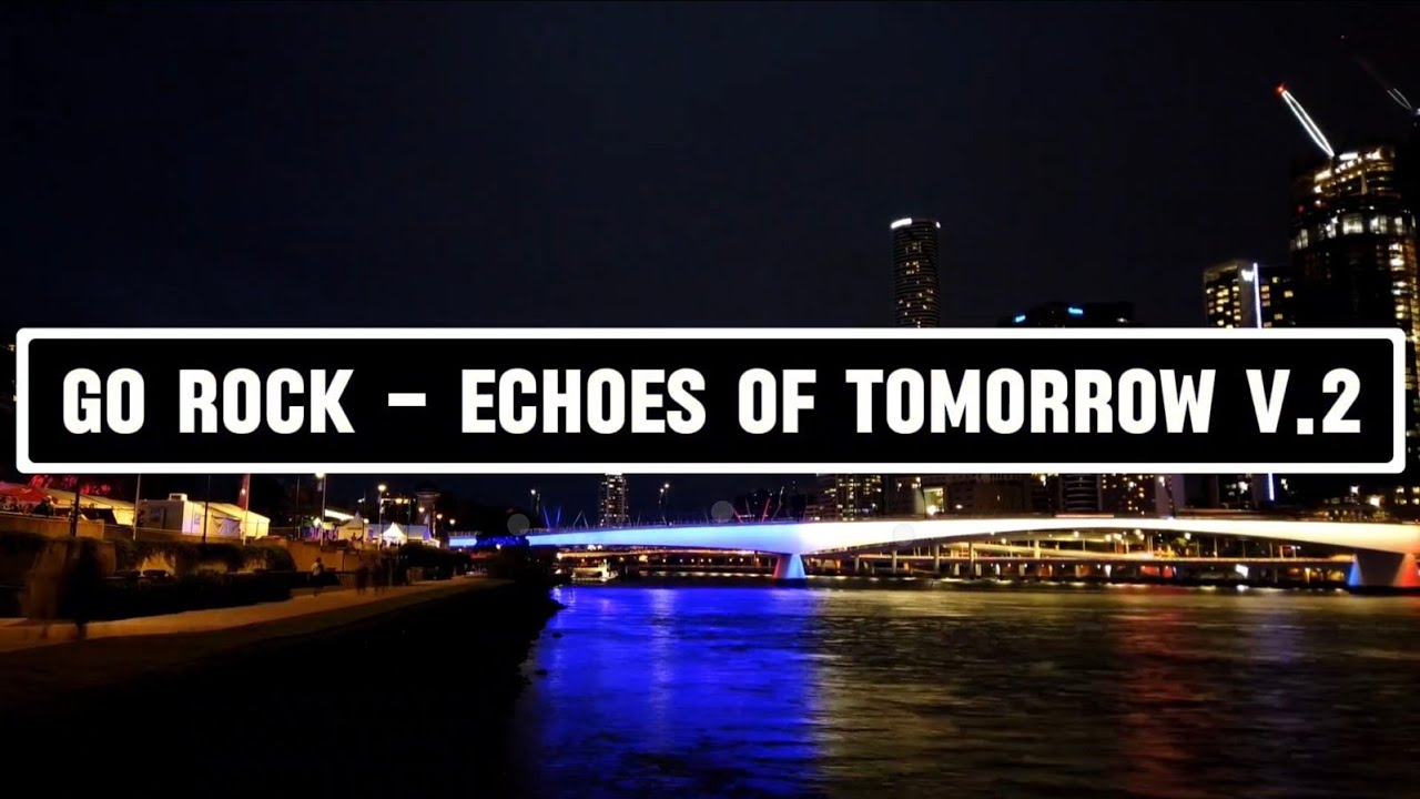 Go Song Rocks Go Rock - Echoes of Tomorrow v.2 - easy listen rock song for relax ...