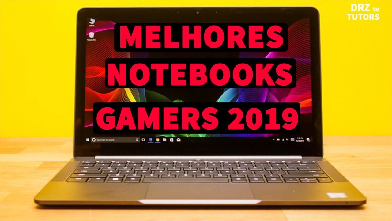 TOP 5 \ MELHORES NOTEBOOKS GAMER - CUSTO \ BENEFÍCIO 2019 - YouTube