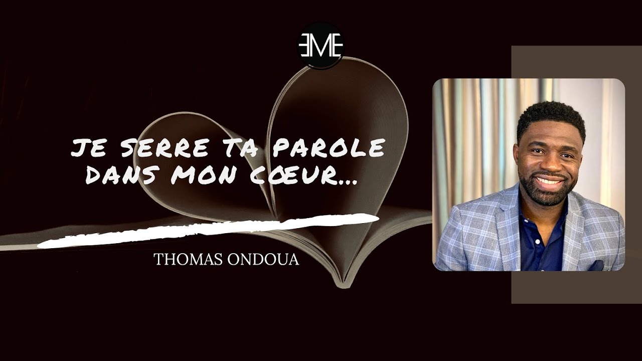 JE SERRE TA PAROLE DANS MON COEUR - THOMAS ONDOUA - 03.12.2023 - EMEGE