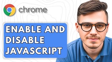 How To Enable and Disable JavaScript in Google Chrome [2025 Guide]