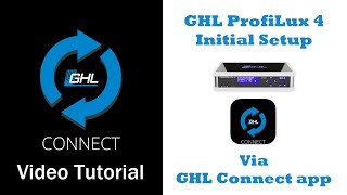 ProfiLux 4: Initial setup via GHL Connect app (Android / iOS)
