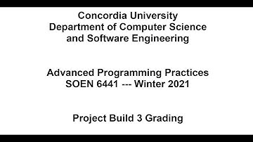 SOEN6441 - Advanced Programming Practices - week 11 - Presentation of Build #3 Requirements