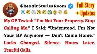 My GF Texted: “I’m Not Your Property. Stop Calling Me.” I Said: “Understood.l...// Reddit Story